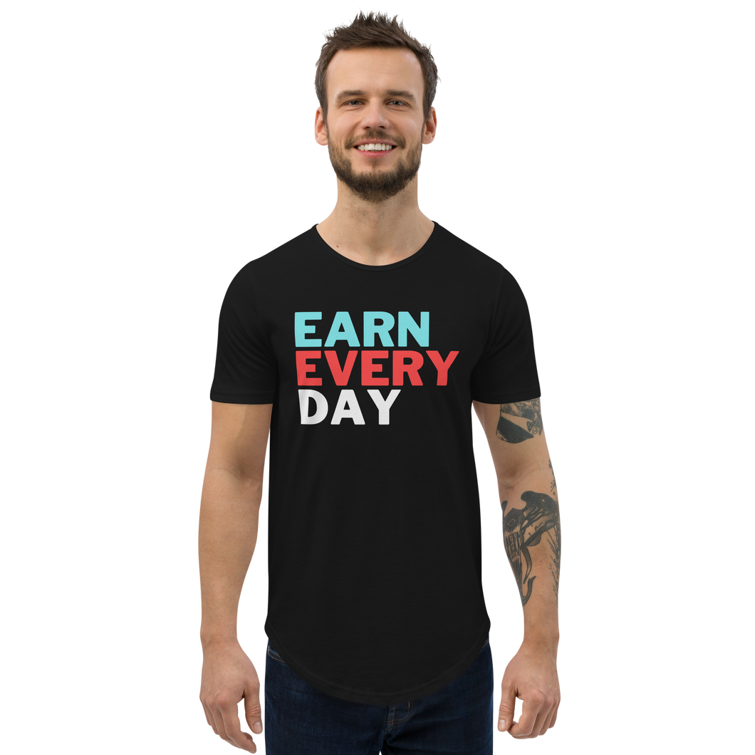 Men's Earn Every Day Curved Hem T-Shirt