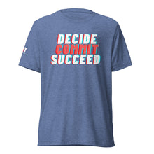 Load image into Gallery viewer, Decide Commit Succeed Short sleeve t-shirt

