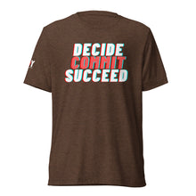 Load image into Gallery viewer, Decide Commit Succeed Short sleeve t-shirt

