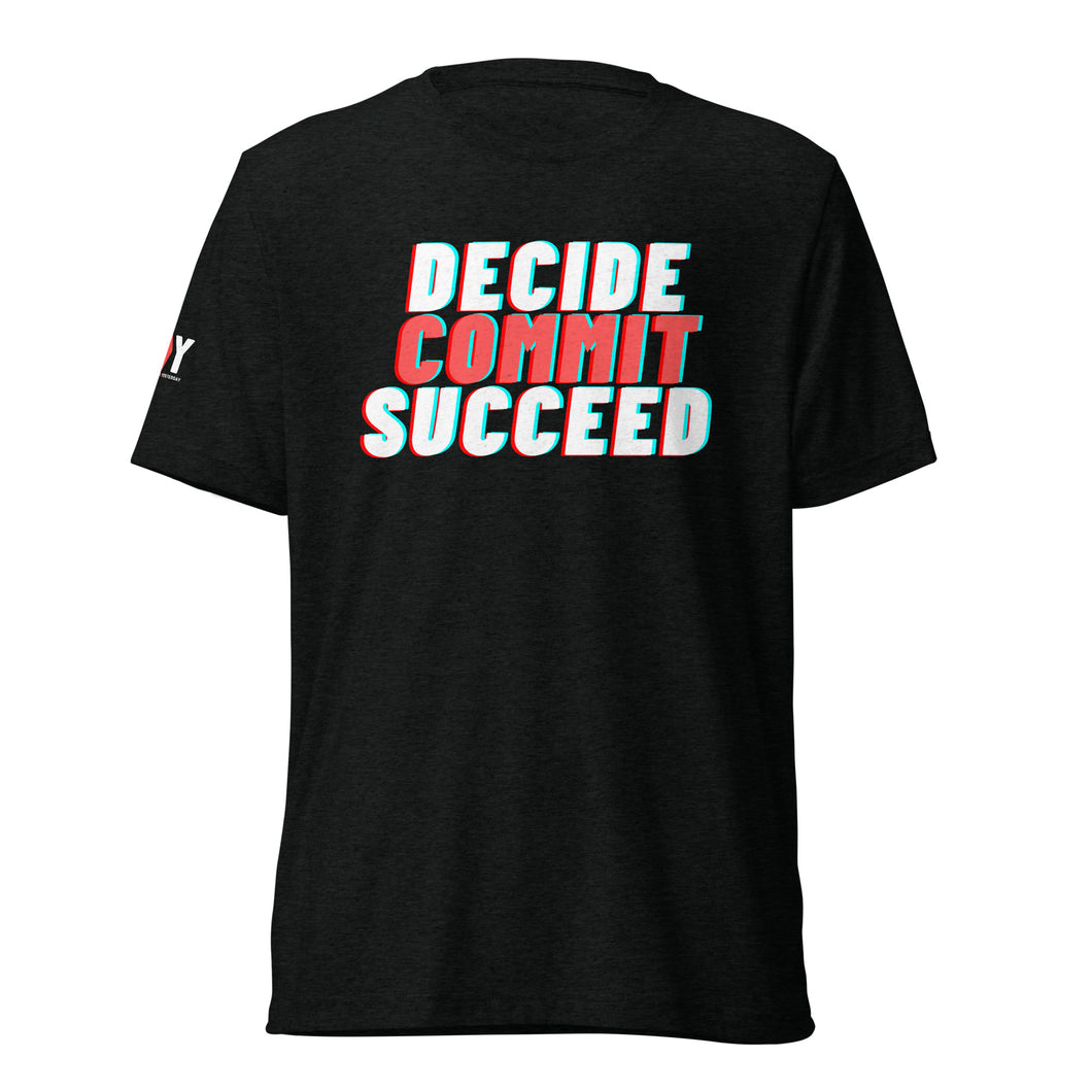 Decide Commit Succeed Short sleeve t-shirt