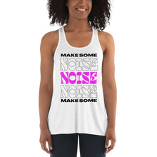 Load image into Gallery viewer, Women&#39;s Make Some Noise Flowy Racerback Tank
